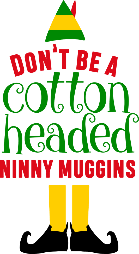 Cotton Headed Ninny Muggins