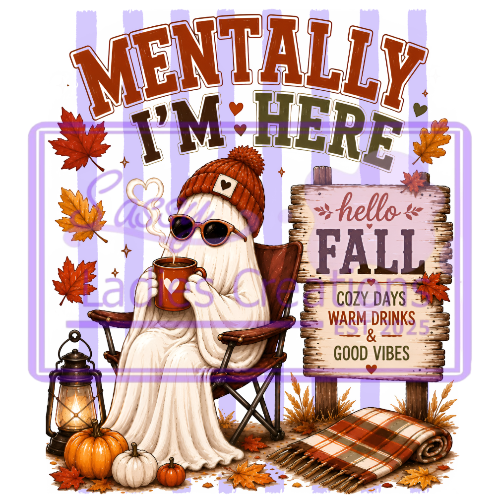 Mentally I'm Here - Fall