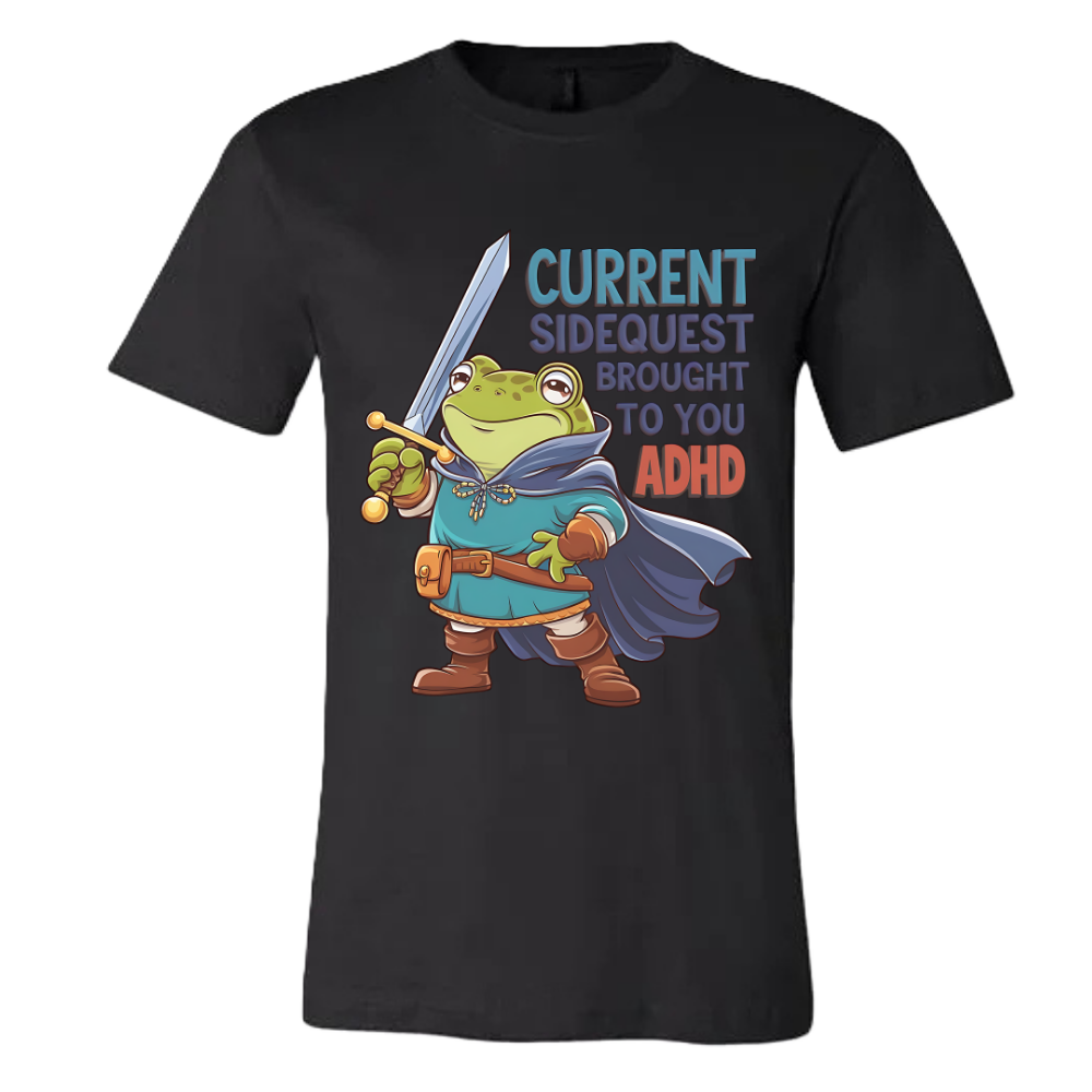 Currect Sidequest Brought to You by ADHD
