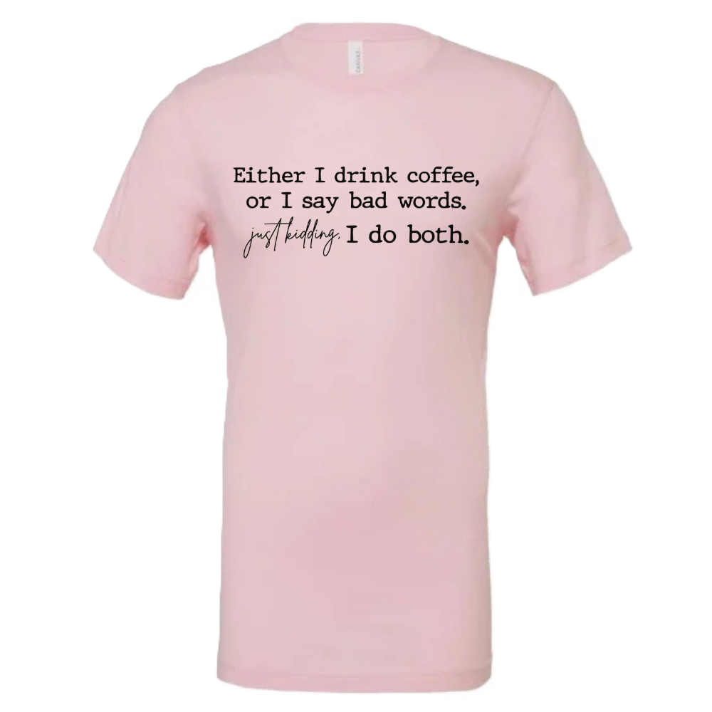 Coffee, Bad words, Both