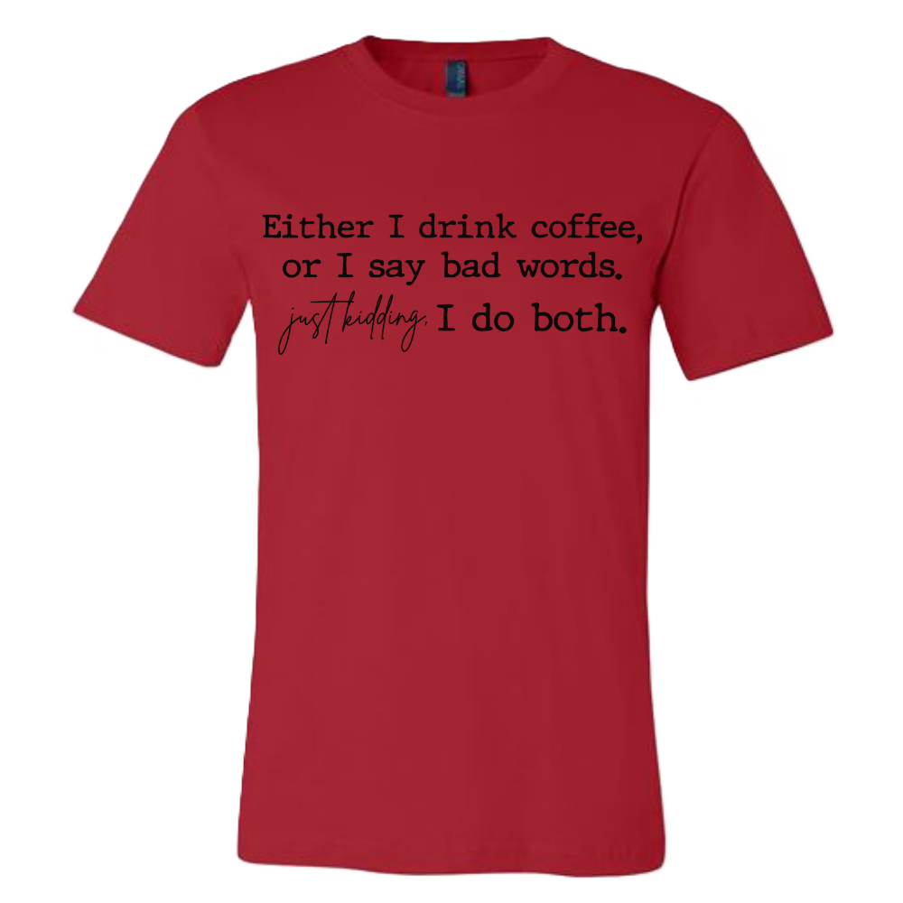 Coffee, Bad words, Both