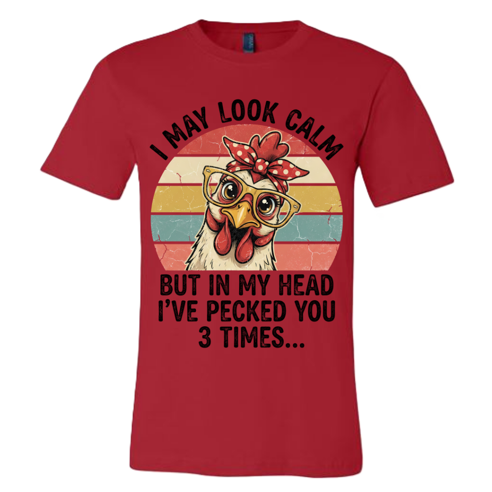 I may look calm but in my head I've pecked you 3 times