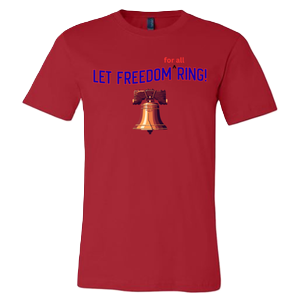 Let Freedom (for all) Ring!